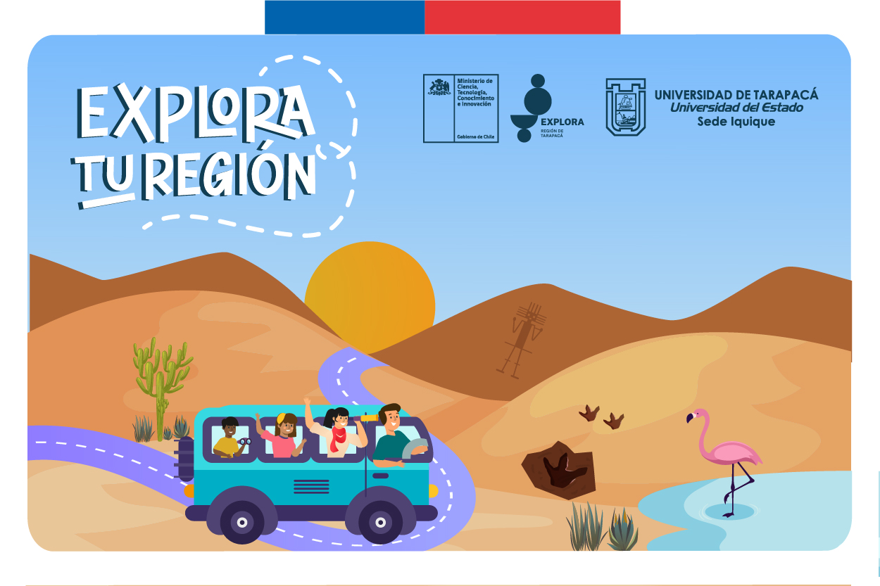 POSTULA AQUÍ A NUESTRA NUEVA ACTIVIDAD EXPLORA TU REGIÓN Tarapaca