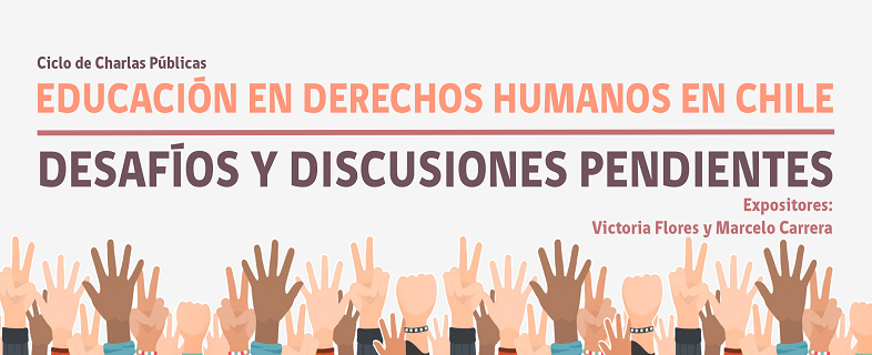 Nueva Charla Pública indagará en los nuevos desafíos de educación en los derechos humanos.