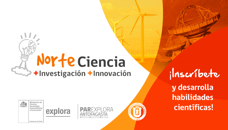 ¡Atención comunidad escolar! Participa con tu proyecto de investigación en NorteCiencia +Investigación +Innovación