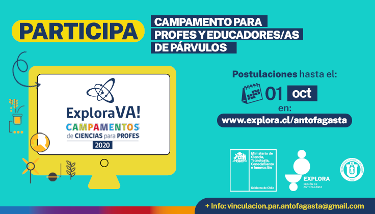 ¡Sé parte del primer Campamento Explora VA! online de la Región de Antofagasta!
