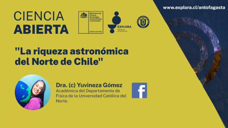 Investigadora local destaca las riquezas, ventajas y desventajas de la Astronomía en el Norte de Chile en un nuevo encuentro en Ciencia Abierta