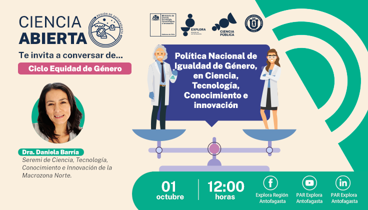 EXPLORA ANTOFAGASTA INICIA CUARTO CICLO DE CONVERSATORIOS EN LÍNEA DEDICADO Al ROL DE LA MUJER EN LA CIENCIA