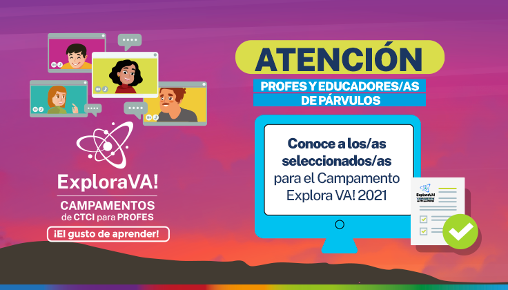 Revisa los resultados de las y los participantes de Campamento Explora VA!