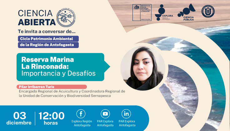CHARLA DE CIENCIA ABIERTA NOS TRAE LA IMPORTANCIA Y DESAFÍOS DE LA RESERVA MARINA LA RINCONADA