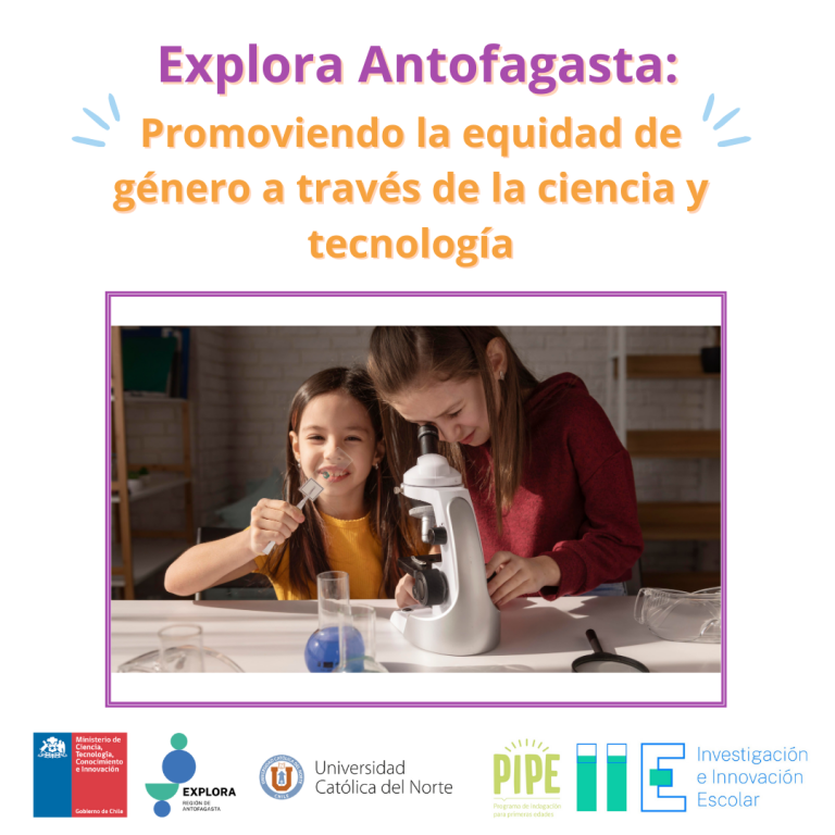 Explora Antofagasta: promoviendo la equidad de género a través de la ciencia y tecnología