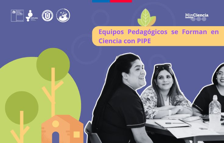 Equipos Pedagógicos se Forman en Ciencia para la Primera Infancia con metodología PIPE