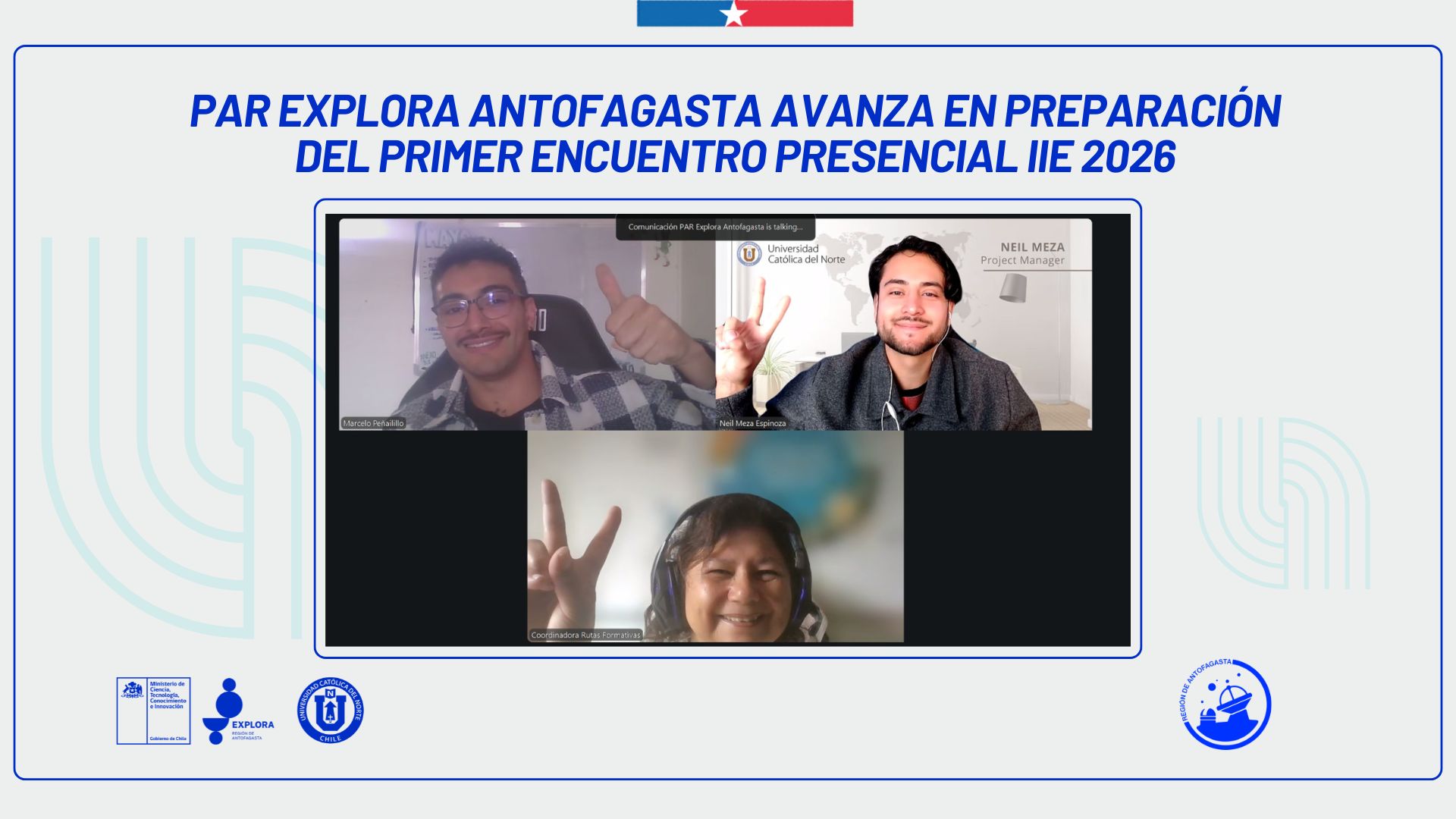 PAR Explora Antofagasta avanza en preparación del primer encuentro presencial IIE 2026