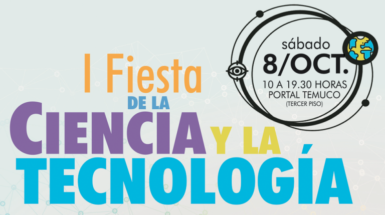 Todo listo para la I Fiesta de la Ciencia y Tecnología en La Araucanía