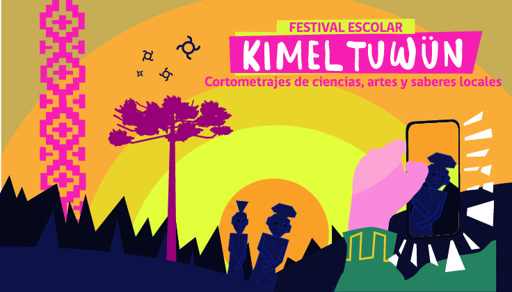 KIMELTUWÜN: Experiencias pedagógicas de Ciencia, Arte y Saberes Locales