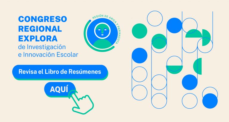 Libro de resumenes Congreso Escolar de Ciencias e Innovación Explora 2022