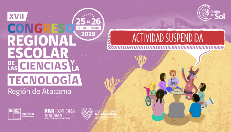 Pronto anunciaremos nueva fecha del XVII Congreso Regional Escolar de Ciencia y Tecnología Explora CONICYT