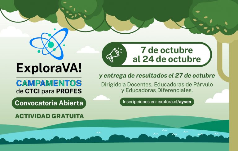 Convocatoria Campamento Explora Va! Aysén: descubre las ciencias desde el territorio