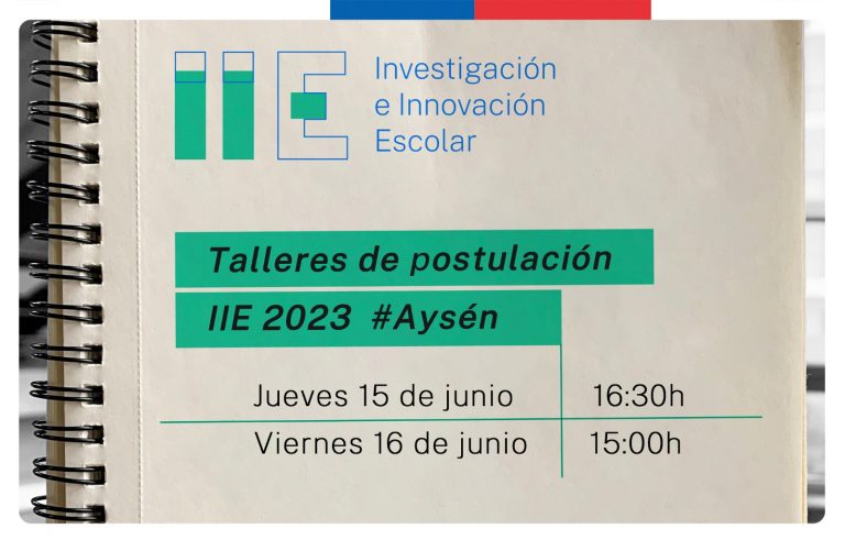 Inscríbete en el taller de postulación Investigación e Innovación Escolar (IIE) 2023