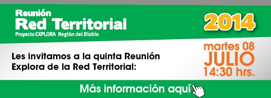 Quinta Reunión Red Territorial Proyecto Explora
