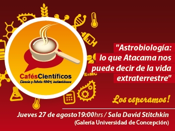 Café Científico:  Astrobiología: lo que Atacama nos puede decir sobre la vida extraterrestre