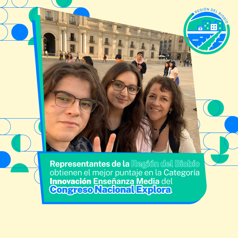 Proyecto de la Región del Biobío obtiene máximo puntaje en el Congreso Nacional Explora