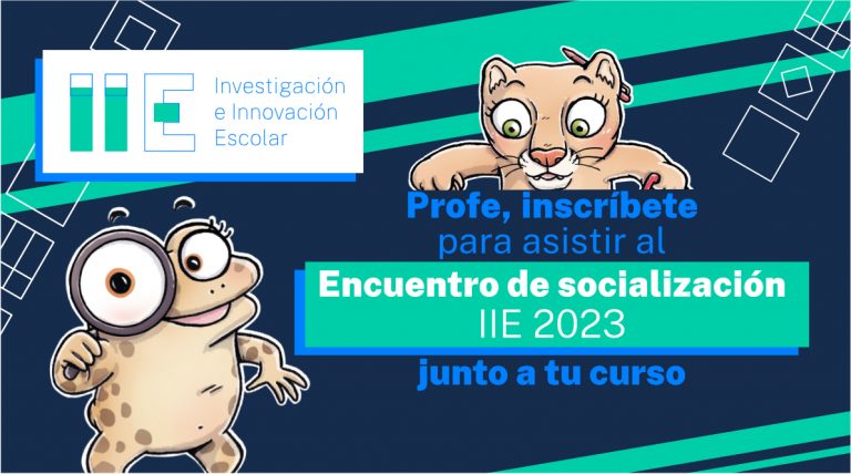 ¡Conoce las investigaciones e innovaciones de estudiantes de la región del Biobío en el Encuentro de Socialización IIE 2023!