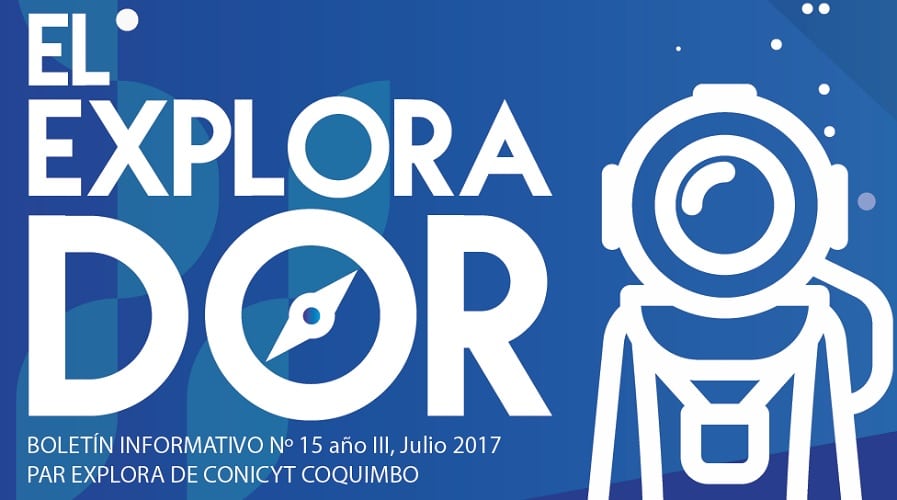 Conoce el último boletín del periodo 2017-2018 del PAR Explora de CONICYT Coquimbo