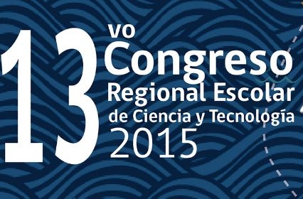 No esperes más, ya están abiertas las convocatorias para el 13° Congreso Regional Escolar de Ciencia y Tecnología
