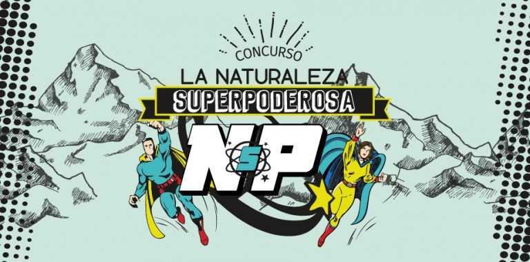 Concurso: "La Naturaleza Superpoderosa"