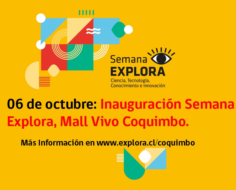 Este domingo se inaugura la Semana Explora en la Región de Coquimbo