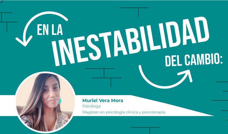 Columna de opinión: En la inestabilidad del cambio ¿cómo afrontar asertivamente una pandemia?
