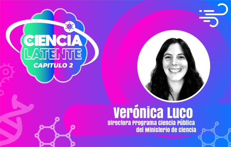 La directora del Programa de Ciencia Pública, Verónica Luco, es la segunda invitada de Ciencia Latente