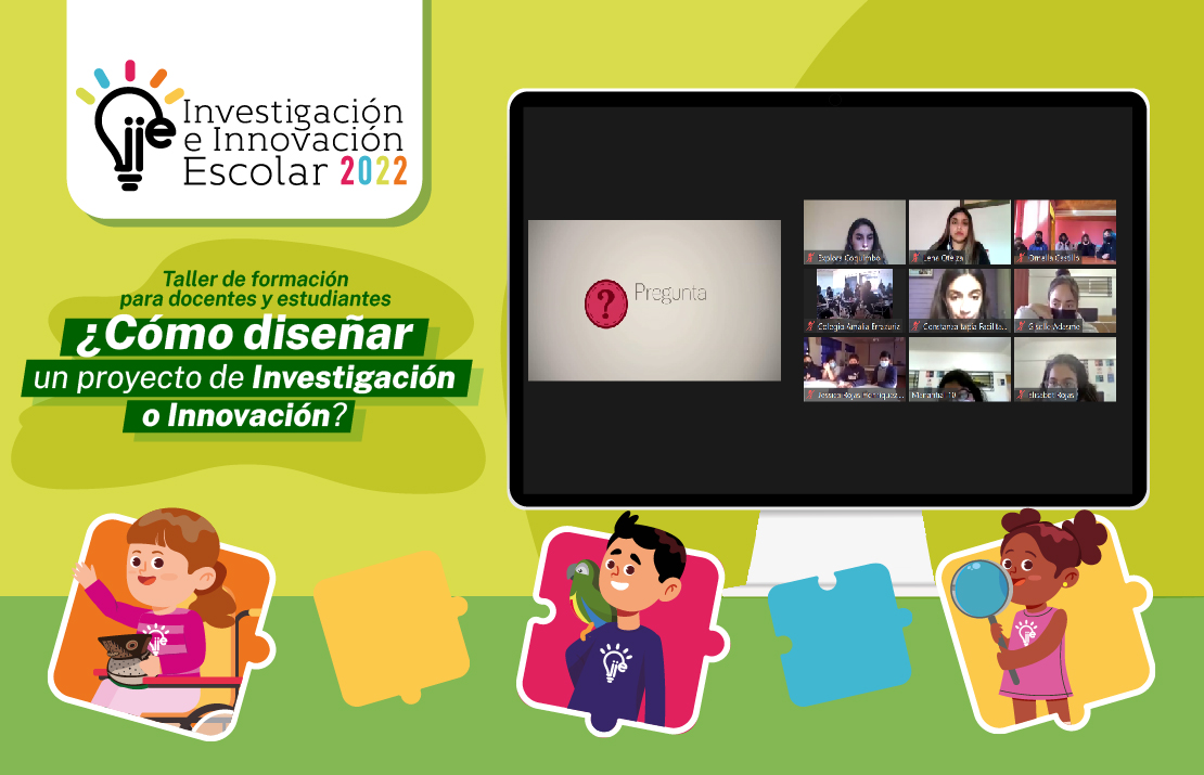 IIE 2022: estudiantes y docentes aprendieron a diseñar un proyecto de investigación e innovación