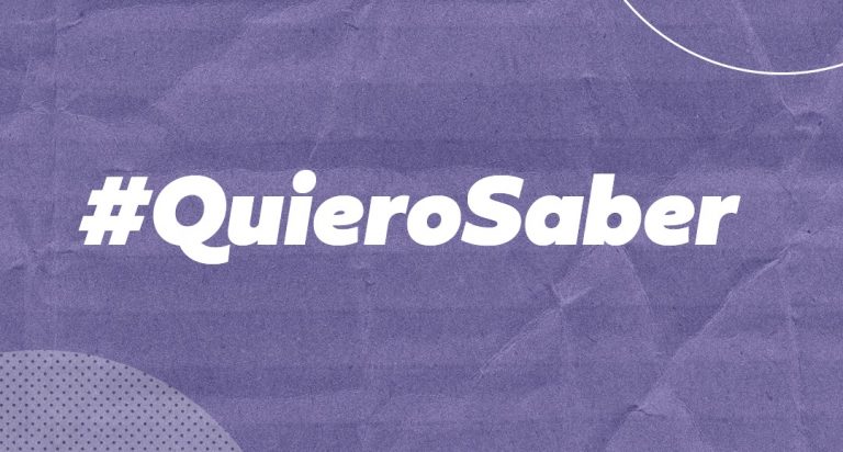 #QuieroSaber: un espacio para hacer preguntas