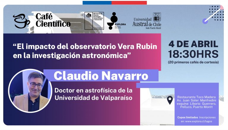 Celebremos el Día de la Astronomía con un nuevo Café Científico de Puerto Montt y la charla: “El impacto del observatorio Vera Rubin en la investigación astronómica”