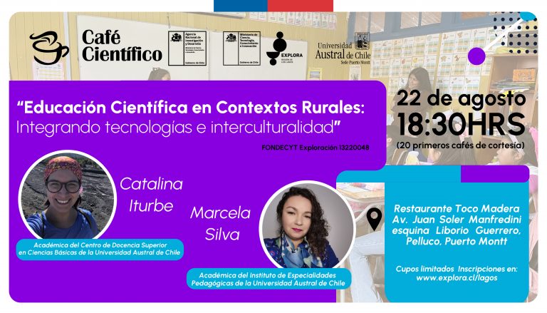 «Educación Científica en Contextos Rurales: integrando tecnologías e interculturalidad» en el próximo Café Científico de Puerto Montt