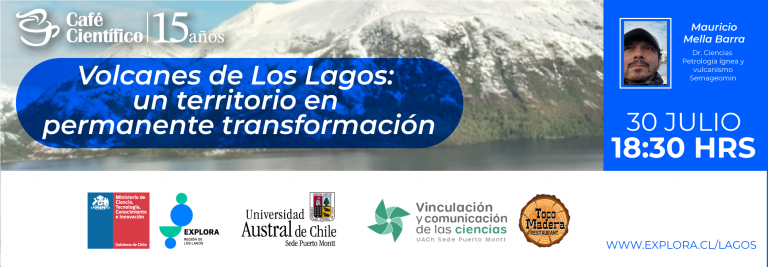 Café Científico de Puerto Montt invita a conocer más y conversar acerca de los volcanes de la región de Los Lagos