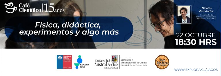“Física, didáctica, experimentos y algo más” en el próximo Café Científico de Puerto Montt