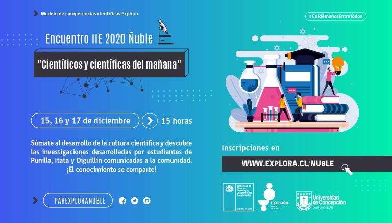 Explora Ñuble te invita a conocer los proyectos científicos del Programa de Investigación e Innovación Escolar