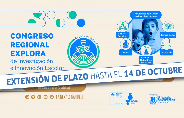 Extensión convocatoria del Congreso Regional Escolar de Investigación e Innovación Explora Ñuble 2021
