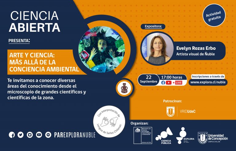Ciencia Abierta “Arte y Ciencia: Más allá de la conciencia ambiental”