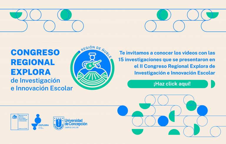 II Congreso Regional Explora de Investigación e Innovación Escolar de Ñuble
