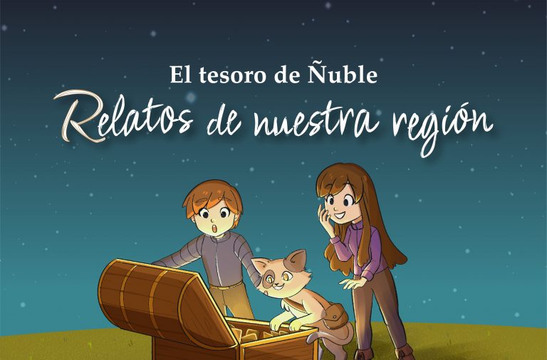 El tesoro de Ñuble: relatos de nuestra región