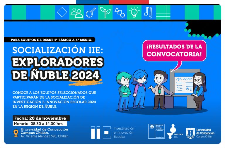 Resultados de la Convocatoria Socialización IIE 2024 : “Exploradores de Ñuble”
