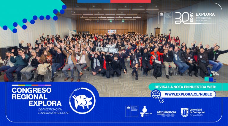 Congreso Regional Escolar Explora Ñuble 2025 reunió a más de 120 estudiantes en Chillán
