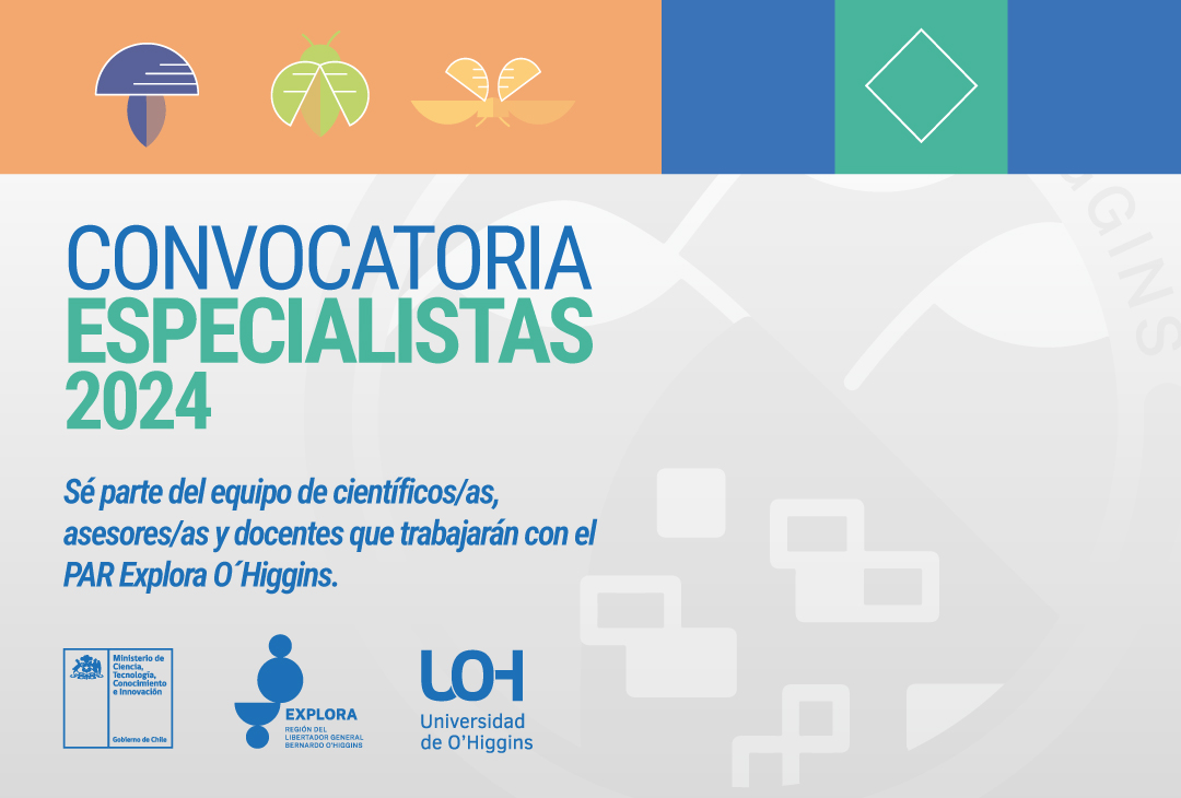 PAR Explora O´Higgins comienza la Convocatoria de Especialistas 2024