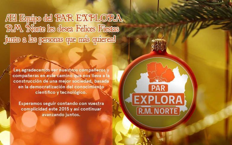 Felices Fiestas les desea el PAR EXPLORA RM Norte