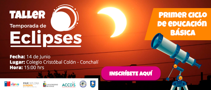 PAR Explora RM Norte partirá la “Temporada de Eclipses”con taller destinados a docentes de primer ciclo de educación básica