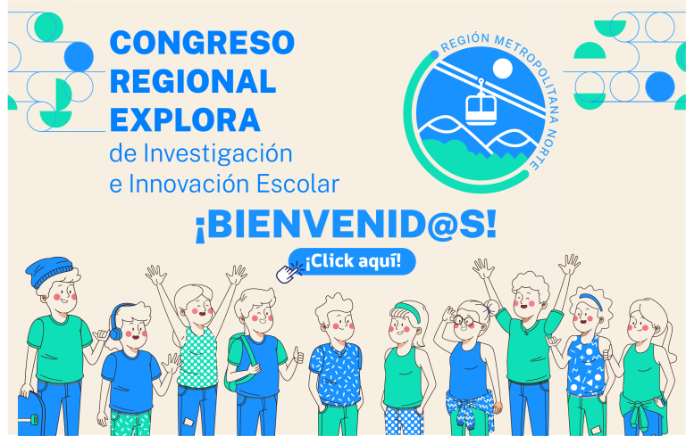 ¡Bienvenid@s al Congreso Regional Explora de Investigación e Innovación Escolar!