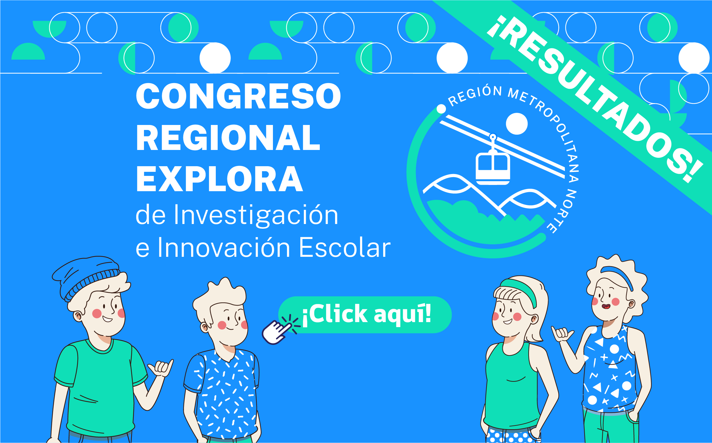 Equipos ganadores  Congreso Regional Explora de Investigación e Innovación Escolar Región Metropolitana Norte