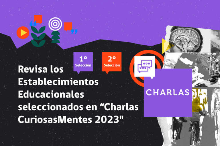 Te invitamos a revisar las Charlas CuriosasMentes