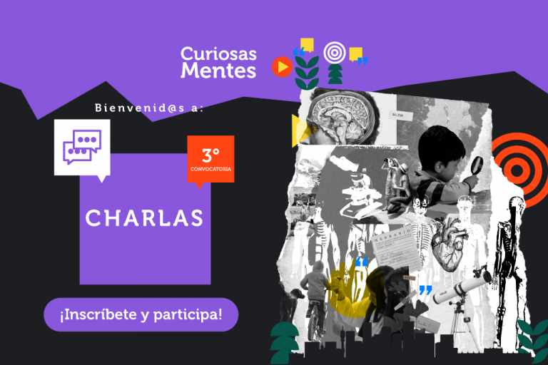 ¡Atención comunidades educativas! Ya están disponibles Charlas CuriosasMentes 2024