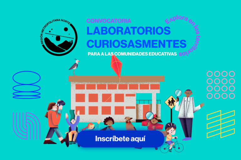 ¡Atención comunidades educativas! : Sé parte de Laboratorios CuriosasMentes ¡Explora en los territorios!