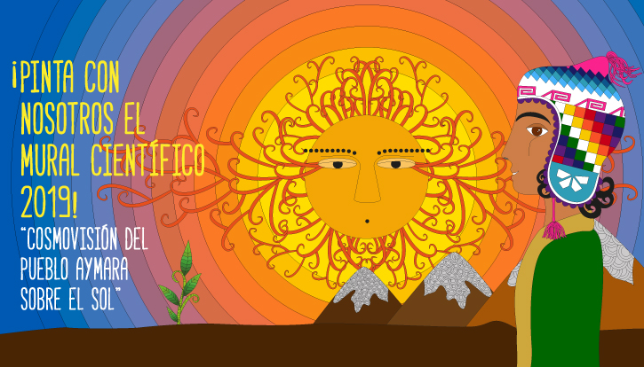 Mural Científico 2019: Cosmovisión del pueblo Aymara sobre el Sol