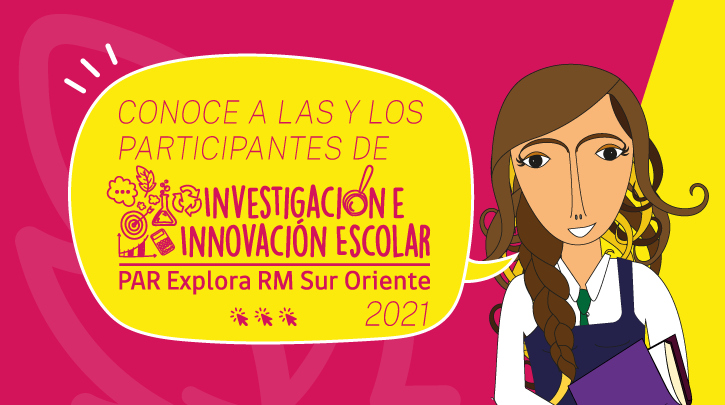 Conoce a los equipos seleccionados para participar del programa Investigación e Innovación Escolar 2021